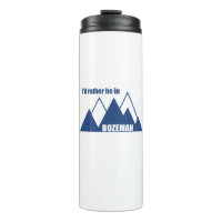 Ich wäre eher im Bozeman-Montana-Berg