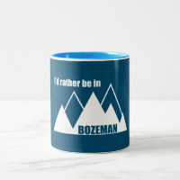 Ich wäre eher im Bozeman-Montana-Berg