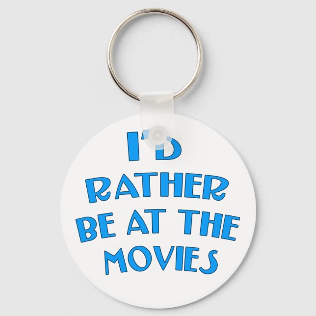 Ich wäre eher im Kino Schlüsselanhänger (Vorderseite)
