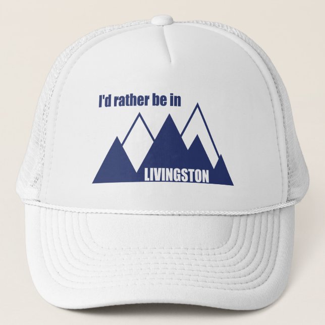Ich wäre eher im Livingston Montana Mountain Truckerkappe (Vorderseite)
