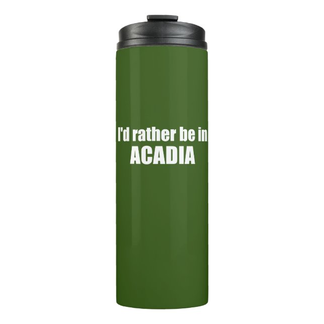 Ich wäre eher in Acadia Thermosbecher (Vorderseite)