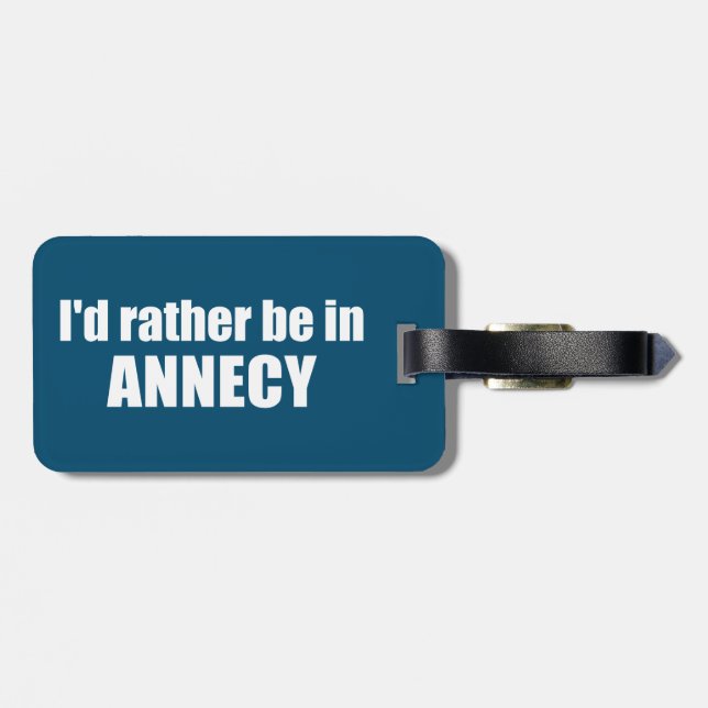Ich wäre eher in Annecy-Frankreich Gepäckanhänger (Rückseite horizontal)