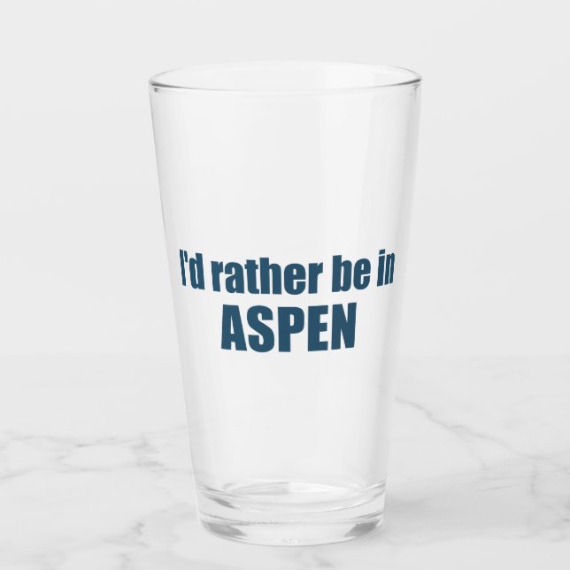 Ich wäre eher in Aspen Colorado Glas (Vorderseite)