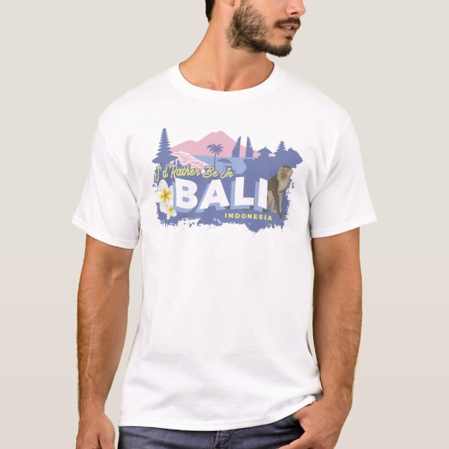 Ich wäre eher in Bali Indonesien T-Shirt (Vorderseite)