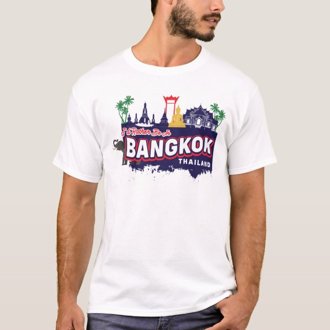 Ich wäre eher in Bangkok Thailand T-Shirt (Vorderseite)