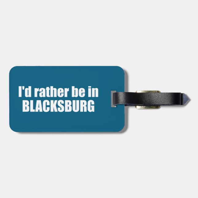 Ich wäre eher in Blacksburg Virginia Gepäckanhänger (Rückseite horizontal)