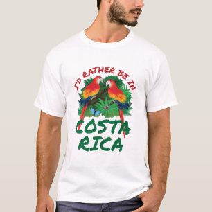 Ich wäre eher in Costa Rica Urlaub Souvenir T-Shirt