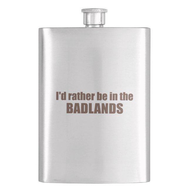 Ich wäre eher in den Badlands Flachmann (Vorderseite)