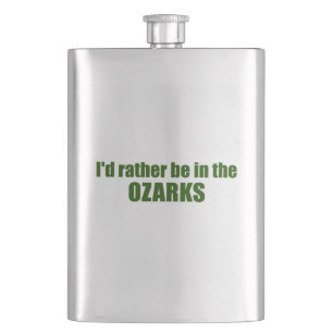 Ich wäre eher in den Ozarks Flachmann