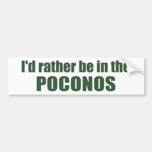 Ich wäre eher in den Poconos Autoaufkleber
