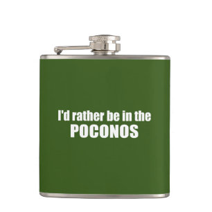 Ich wäre eher in den Poconos Flachmann