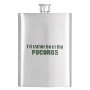 Ich wäre eher in den Poconos Flachmann