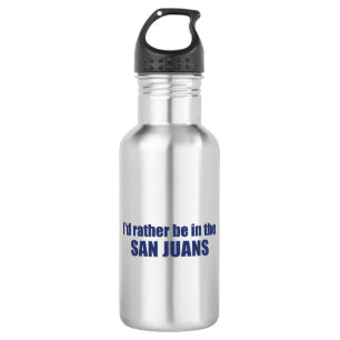 Ich wäre eher in den San Juans Edelstahlflasche