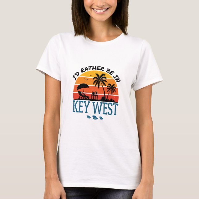 Ich wäre eher in Key West Florida Keys T-Shirt (Vorderseite)