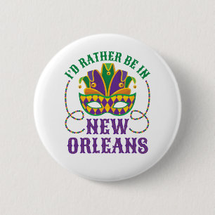 Ich wäre eher in New Orleans Button
