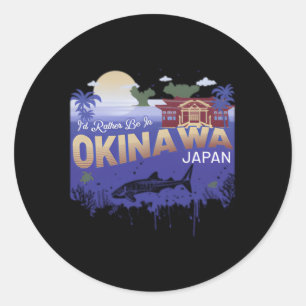 Ich wäre eher in Okinawa Japan Runder Aufkleber