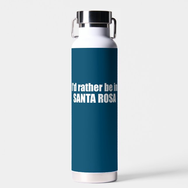 Ich wäre eher in Santa Rosa Kalifornien Trinkflasche (Vorne)