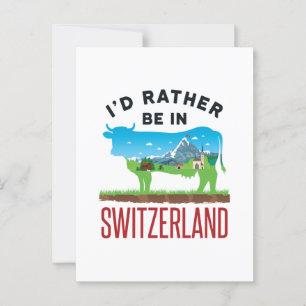 Ich wäre eher in Schweizer Urlaubsalpen in der Sch Postkarte
