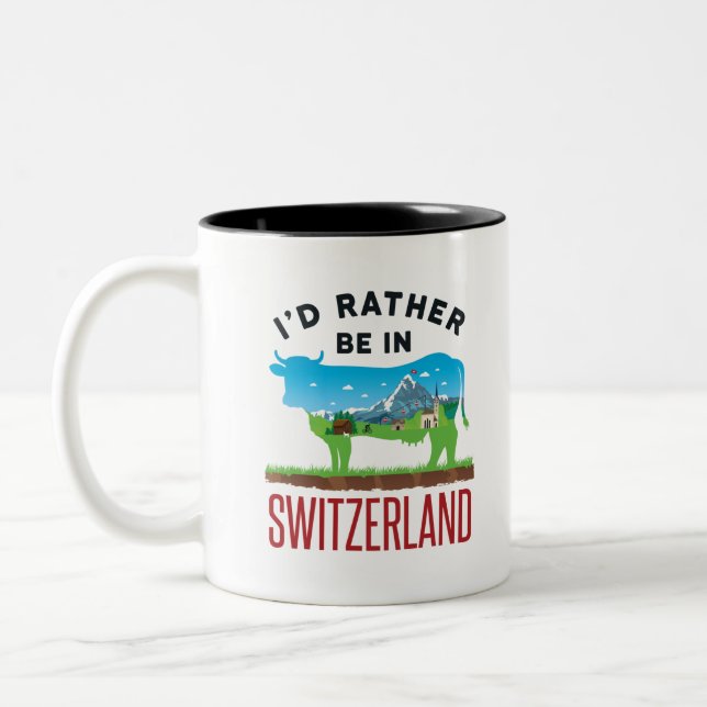 Ich wäre eher in Schweizer Urlaubsalpen in der Sch Zweifarbige Tasse (Links)