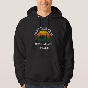 Ich wäre eher in Trinidad und Tobago Vintag Vacat Hoodie