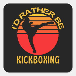 Ich wäre eher Kickboxer Quadratischer Aufkleber