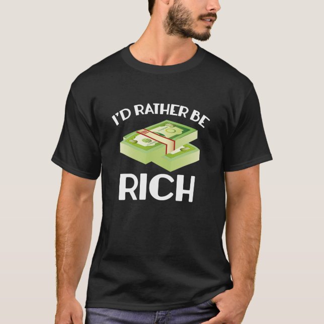 Ich wäre eher reich T-Shirt (Vorderseite)