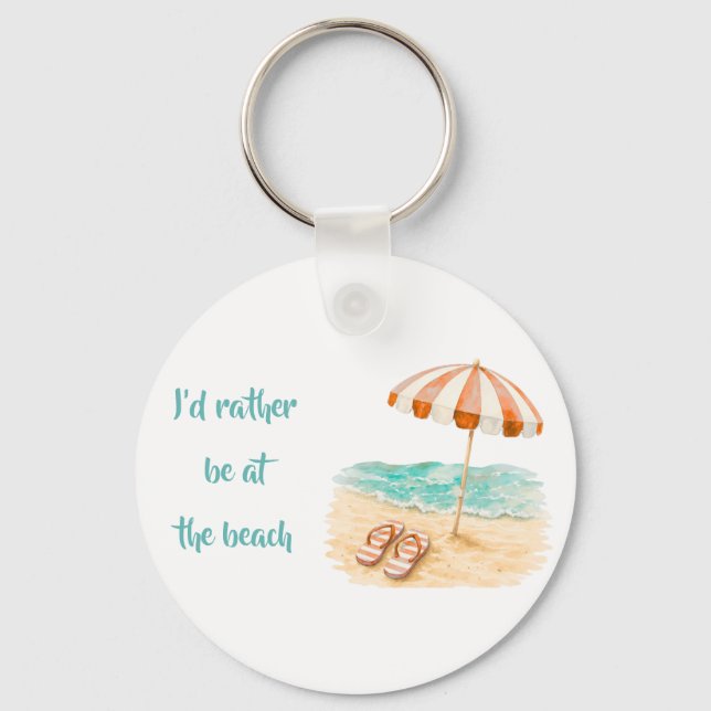 Ich wäre lieber am Strand Schlüsselanhänger (Vorderseite)