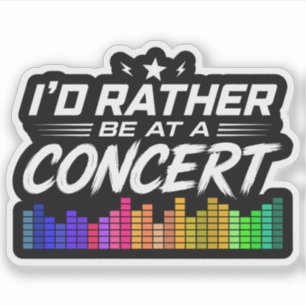 Ich wäre lieber auf einem Konzert Lustiger Musikli Aufkleber