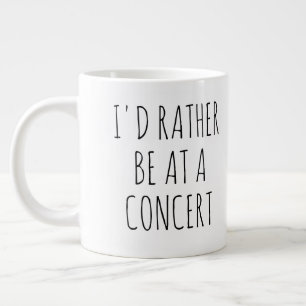  Ich wäre lieber auf einem Konzert, Musik Jumbo-Tasse