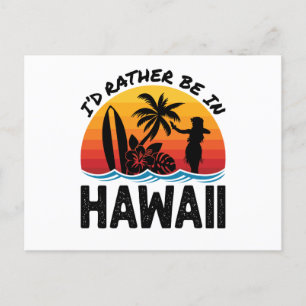 Ich wäre lieber auf Hawaii Postkarte