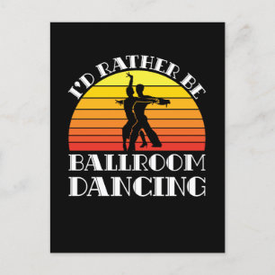 Ich wäre lieber Ballroom-Tanz Postkarte