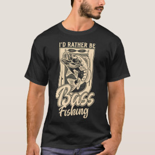 Ich wäre lieber Bassangler T-Shirt