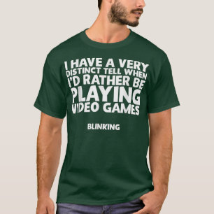 Ich wäre lieber beim Videospiel spielen lustig  T-Shirt