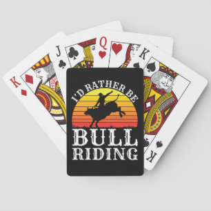 Ich wäre lieber Bull Riding Rodeo Reiter Spielkarten