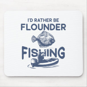 Ich wäre lieber - Fischer Angler Flunder Angeln Mousepad