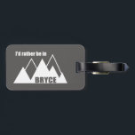 Ich wäre lieber im Berg Bryce Canyon Gepäckanhänger<br><div class="desc">Der Nationalpark Bryce Canyon im Süden Utahs ist bekannt für seine krummfarbenen Hoodoos,  die aus spitzenförmigen Felsformationen bestehen.</div>