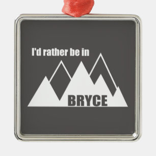 Ich wäre lieber im Berg Bryce Canyon Ornament Aus Metall