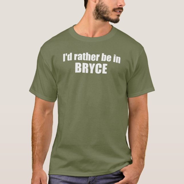 Ich wäre lieber im Nationalpark Bryce Canyon T-Shirt (Vorderseite)