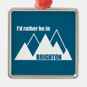 Ich wäre lieber in Brighton Utah Mountain Ornament Aus Metall