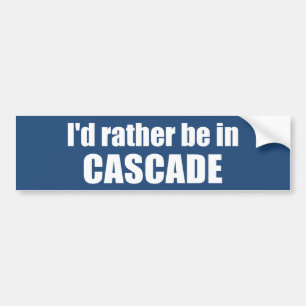 Ich wäre lieber in Cascade Idaho Autoaufkleber