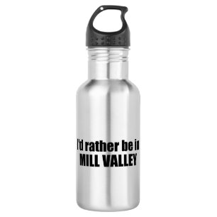Ich wäre lieber in Mill Valley, Kalifornien Edelstahlflasche