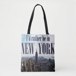 "Ich wäre lieber in New York"-Taschen Tasche
