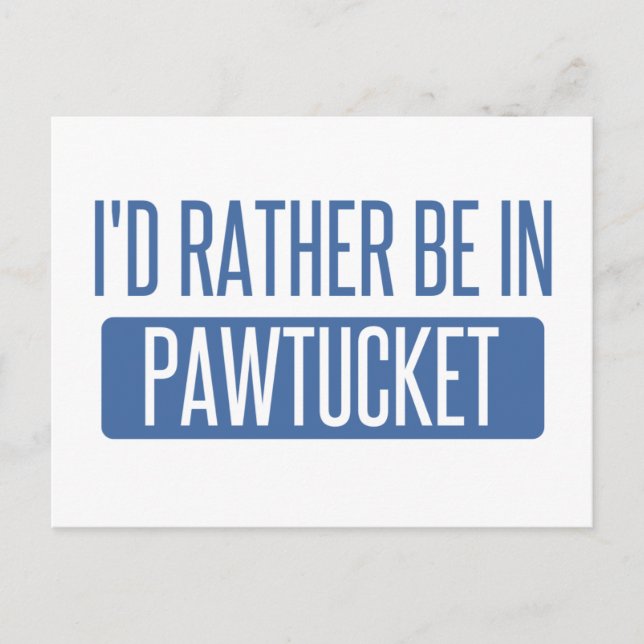 Ich wäre lieber in Pawtucket Postkarte (Vorderseite)