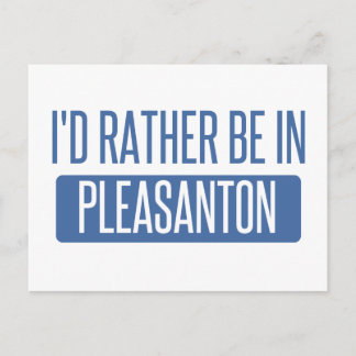 Ich wäre lieber in Pleasanton Postkarte