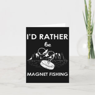 Ich wäre lieber Magnetfischen Karte