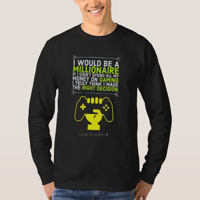 Ich wäre Millionär, wenn ich weniger für Gaming au T-Shirt (Vorderseite)