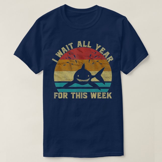 Ich warte das ganze Jahr auf diese Woche Sonnenhai T-Shirt (Design vorne)