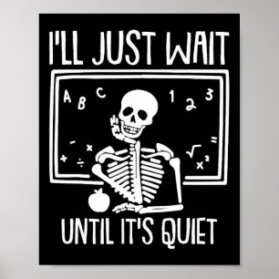Ich warte nur, bis der leise Lehrer Lazy Hallowe Poster