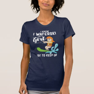 Ich waterski wie ein Girl-Funny-Zitat T-Shirt