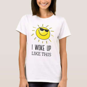 Ich weckte auf - niedliche Sonne T-Shirt